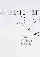 Alt, Otmar, Ausstellungskatalog: Bilder, Grafiken, Objekte; innen mit Originalzeich- nung, diese sign., 19,5 x 20 cm