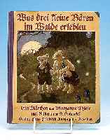 Buch, Was drei kleine Bären im Walde erlebten, Märchen von Margarete Thiele, Verlag Hans Friedrich Ubshagen, Dresden, 1923, bunt be- bildert, ...