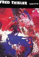 THIELER, FRED, 1916-1999, PLAKAT ZUR AUSST. DIALOG MIT DER FARBE, KUNSTHALLE EMDEN 1991, FARBOFFSET, HANDSIGNIERT UND DAT., CA. 84 X 59.5 CM, ...