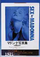 MADONNA (US-AMERIK. SäNGERIN/SCHAU- SPIERIN), SEX, EROTISCHE PHANTASIEN, JAPAN. AUSGABE, FOTOGS V. STEVEN MEISEL, MIT ZAHLR. ...