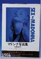 MADONNAMADONNA (US-AMERIK. SÄNGERIN/SCHAU- SPIELERIN), SEX, EROTISCHE PHANTASIEN, 1992, JAPAN. AUSGABE, FOTOS V. STEVEN MEISEL, MIT ZAHLREICHEN ...