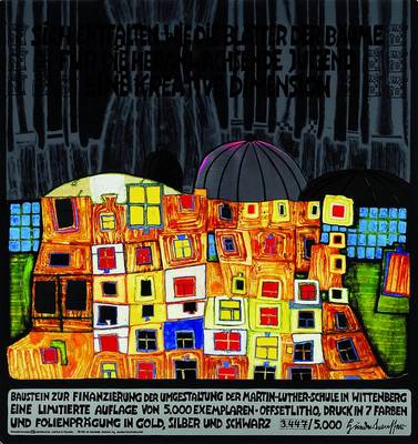Friedensreich Hundertwasser, 1928-2000, Baustein zur Finanzierung der Umgestaltung der Martin-Luther- Schule in Wittenberg, limitierte Auflage , ...