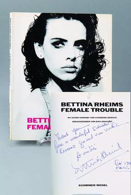 Bettina Rheims, Female Trouble, Schirner Verlag, mit orig. Widmung der Künstlerin von 1999, Gebrauchsspuren, ca. 29x23 cm