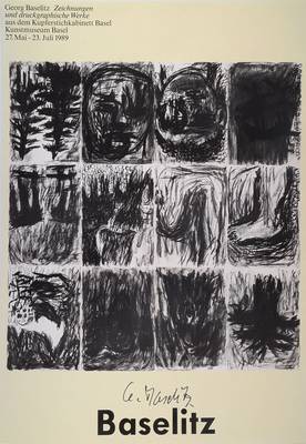 Georg Baselitz, geb. 1938, Plakat zur Ausstellung: Zeichnungen und druckgraphische Werke, Kunstmuseum Basel, Offset, signiert, Blattgr. ca. 100x69 cm
