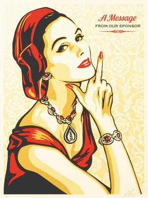 Shepard Fairey, geb. 1970, A message from our sponsor, Farbsiebdruck, sign., num. 273/450, ca.61x46 cm
