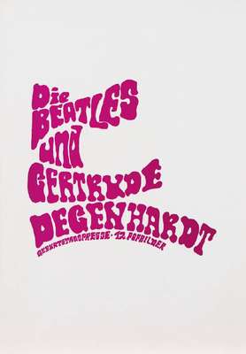 Gertrude Degenhardt, geb. 1940 New York, Die Beatles und Gertrude Degenhardt, 12 Popbilder von, mit und über Sgt. Pepper, 1968, Mappe mit 10 ...