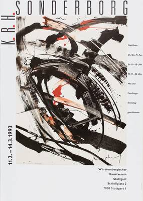 Kurt Rudolf H. Sonderborg, 1923-2008, Ausstellungsplakat 1993, Württembergischer Kunstverein Stuttgart, handsign., Blattgr. ca.83,5x58,5 cm