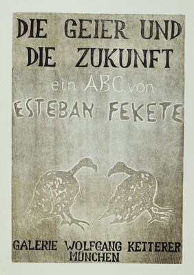 Esteban Fekete, 1924-2009, Die Geier und die Zukunft, Mappe mit 26 Farbholzschnitten zum Alphabet, Auflage 50 Exempl., 1968, Ed. Galerie Ketterer ...