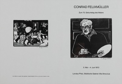 Conrad Felixmüller, 1897 Dresden-1977 Berlin , Ausstellungsbroschüre der Städtischen Galerie Villa Streccius, Landau 1972, Zum 75. Geburtstag des ...