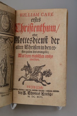William Cave (1637-1713): Erstes Christenthum, oder Gottesdienst der alten Christen in den ersten Zeiten des evangelii, Leipzig, Fritsch 1696, aus ...