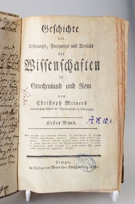 Christoph Meiners (1747-1810): Geschichte des Ursprungs, Fortgangs und Verfalls der Wissenschaften in Griechenland und Rom, Lemgo, Meyer 1781/82 ...
