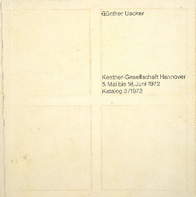 Günther Uecker, geb. 1930, Ausstellungs- Katalog mit signierter Nagelzeichnung, Titel: Kestner-Gesellschaft Hannover 5.Mai bis 18.Juni 1972 Katalog ...