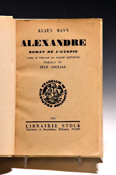 Klaus Mann (1906-1949): Alexandre. Roman de l'Utopie, Paris, Delamain & Boutelleau 1931, frz., 8°, OLdr., Ed. 2645 von 2697, eines von 100 ...