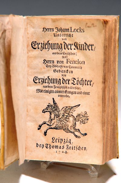 Johann Locks Unterricht von Erziehung, der Kinder aus dem Englischen, nebst von Fenelon Gedancken von Erziehung der Töchter aus dem Französischen ...