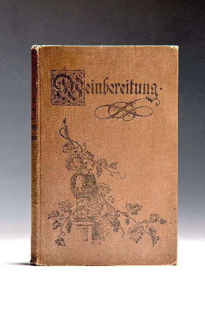Dr. H. von der Lippe (Hrg.): Die Weinbereitung und die Kellerwirtschaft, populäres Handbuch des internat. Weinhandels, vierte Auflage, Weimar 1894, ...
