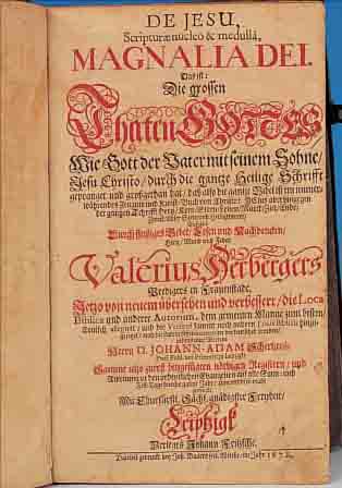 VALERIUS HERBERGER: MAGNALIA DEI, JOHANN FRITZSCHE 1678, MIT EINEM KUPFER- STICH-FRONTISPIZ, PERGMANTEINBAND MIT ZWEI SCHLIEßEN, ...