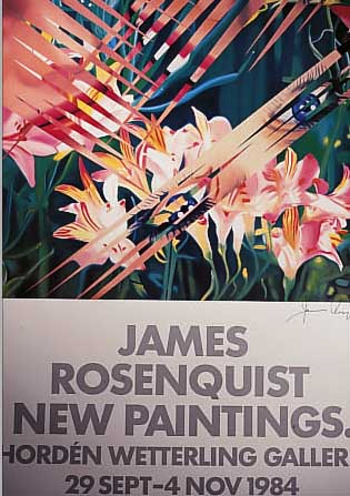 ROSENQUIST, JAMES, PLAKAT ZUR AUSSTELLUNG WETTERLING GALLERY, STOCKHOLM 1984, FARBOFF- SET, 100 X 70 CM, SIGNIERT