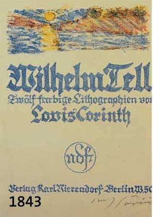 CORINTH, LOVIS, 1858-1925, DECKBLATT DER MAPPE: WILHELM TELL, FARBLITHOGRAPHIE, RE.U. HANDSIGNIERT, CA. 25 X 19 CM, PP, U.GL., R.