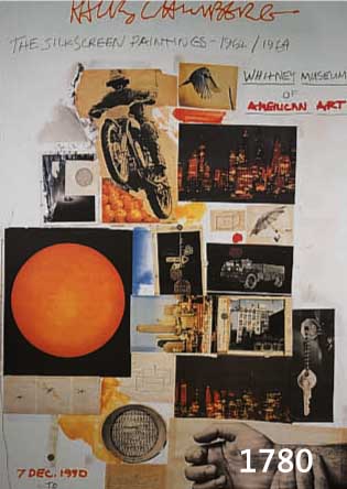 RAUSCHENBERG, ROBERT, GEB. 1925, THE SILKSCREEN PAINTINGS 1962-64, PLAKAT ZUR AUSSTELLUNG IM WHITNEY MUSEUM 1990-91, CA. 80 X 56 CM