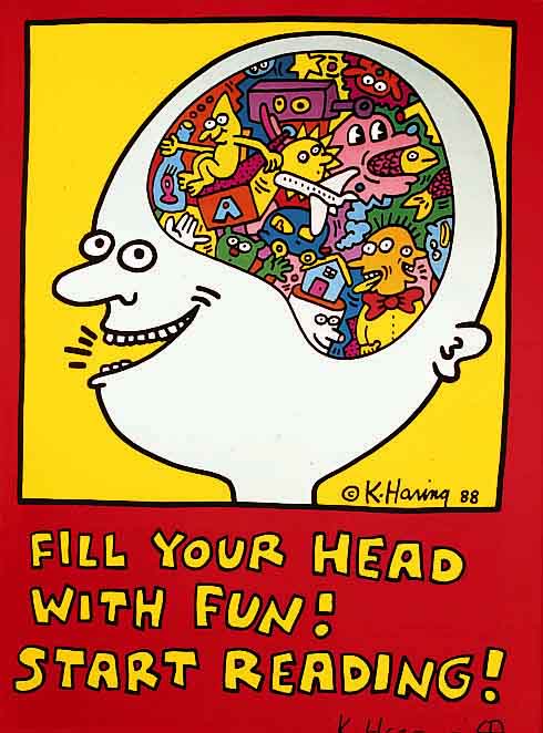 Haring, Keith, 1958 - 1990, Fill Your head with fun, start reading, Farboffset, handsigniert, ca. 81 x 60 cm, kleinere RandlÄsuren