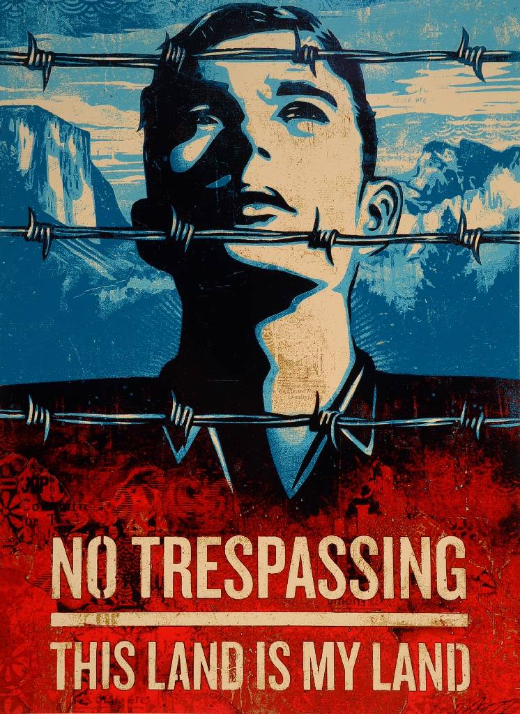 Shepard Fairey, geb. 1970, bedeutender amerikanischer Street-Art-Künstler, hier: Siebdruck, No Trespassing This Land is My Land, num. 107/450, ...