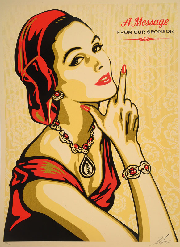 Shepard Fairey, geb. 1970, bedeutender Amerikanischer Künstler, hier: Message from our Sponsor, signiert und nummeriert 163/450, Blattgr. ca. ...