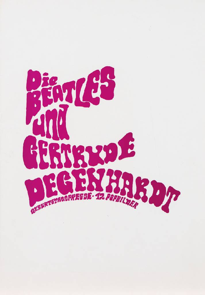 Gertrude Degenhardt, geb. 1940 New York, Die Beatles und Gertrude Degenhardt, 12 Popbilder von, mit und über Sgt. Pepper, 1968, Mappe mit 10 ...