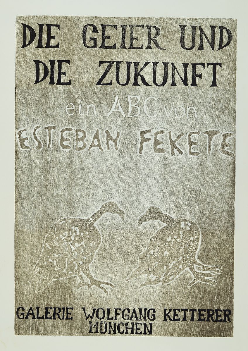 Esteban Fekete, 1924-2009, Die Geier und die Zukunft, Mappe mit 26 Farbholzschnitten zum Alphabet, Auflage 50 Exempl., 1968, Ed. Galerie Ketterer ...