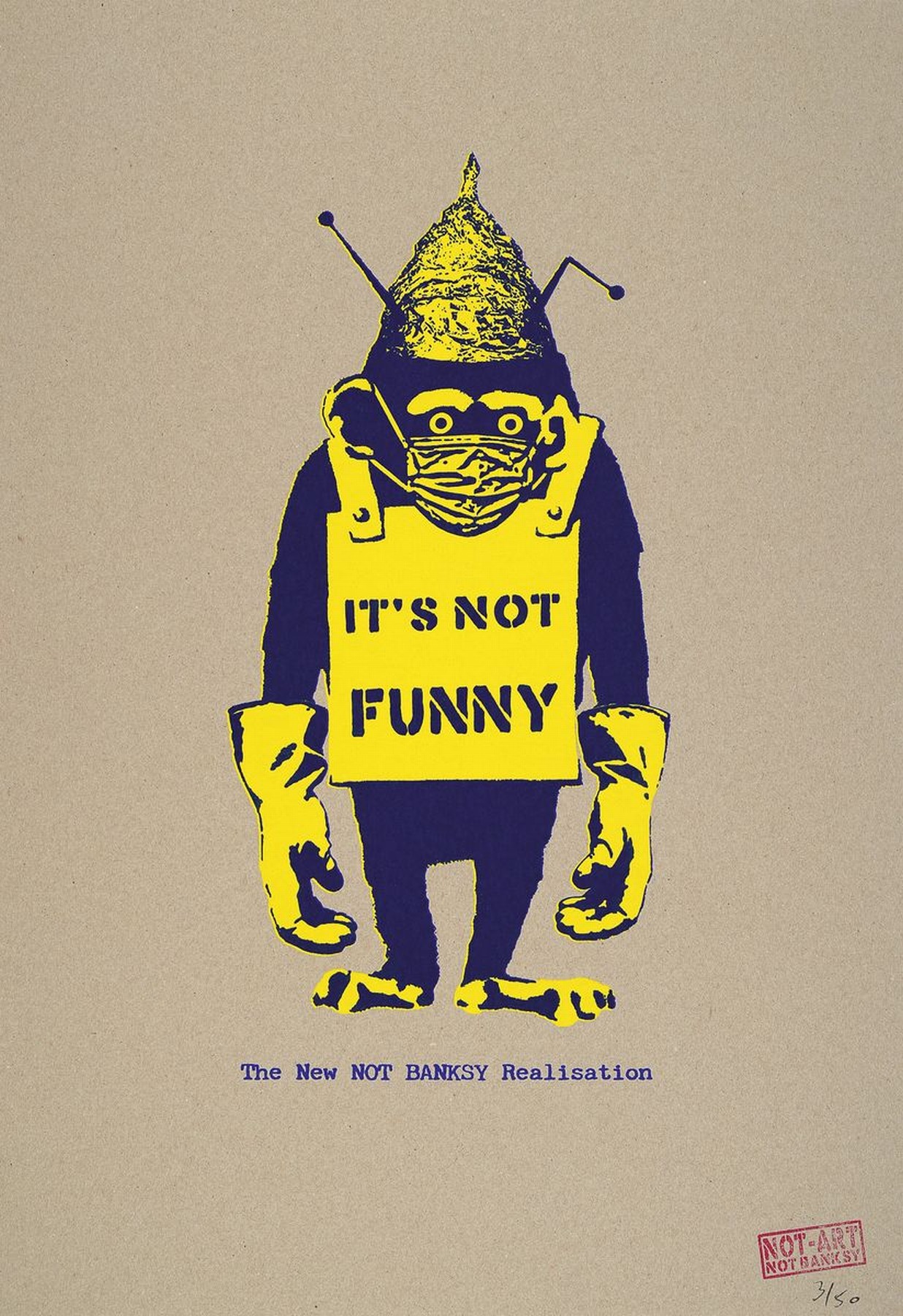 NOT BY BANKSY BY NOT NOT BANKSY, "It´s Not Funny, Farbsiebdruck auf Pappe, 2020rechts u. num. 3/50, verso sign., Stempel, inkl. Zertifikat, ca. ...