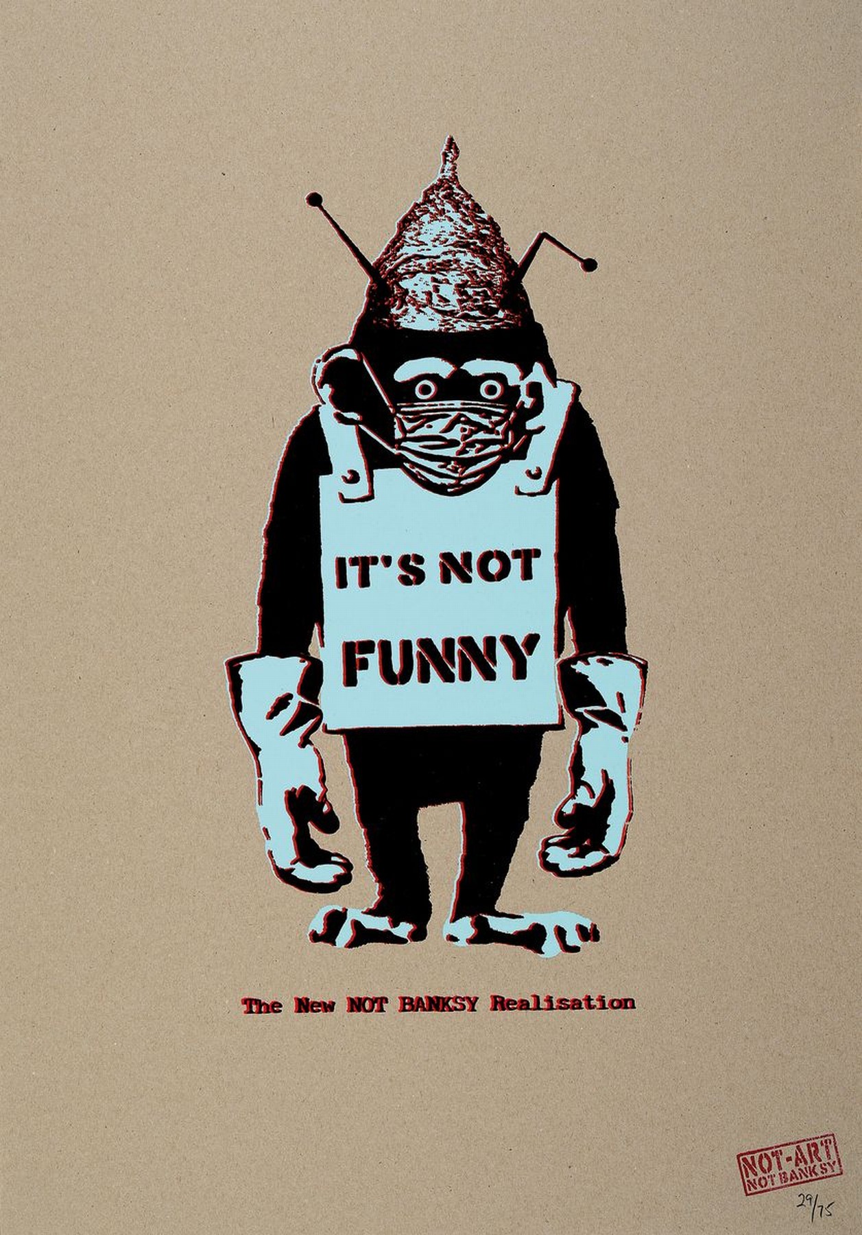 Not by Banksy, by the New Not Banksy, Realisation, "It´s Not Funny", Farbsiebdruck/Karton,verso sign., Stempel , num. 29/75,ca. 60x42,5 ...