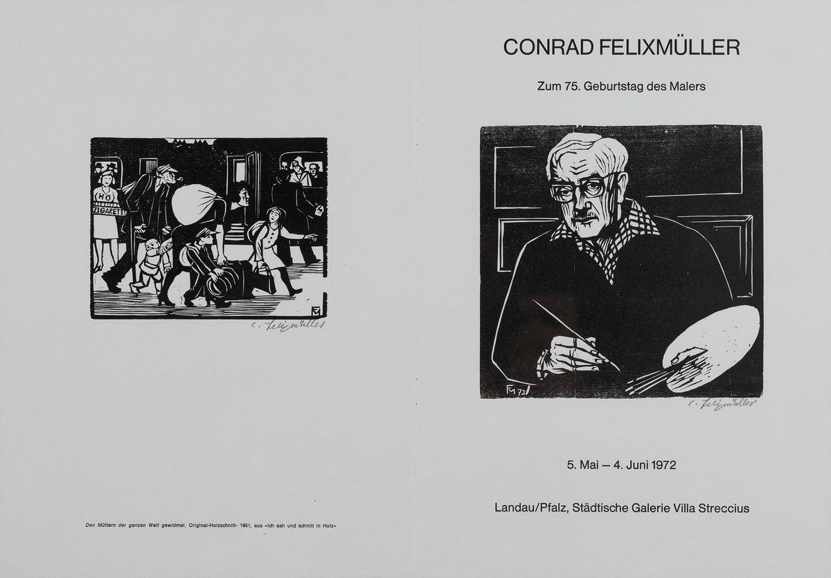 Conrad Felixmüller, 1897 Dresden-1977 Berlin , Ausstellungsbroschüre der Städtischen Galerie Villa Streccius, Landau 1972, Zum 75. Geburtstag des ...