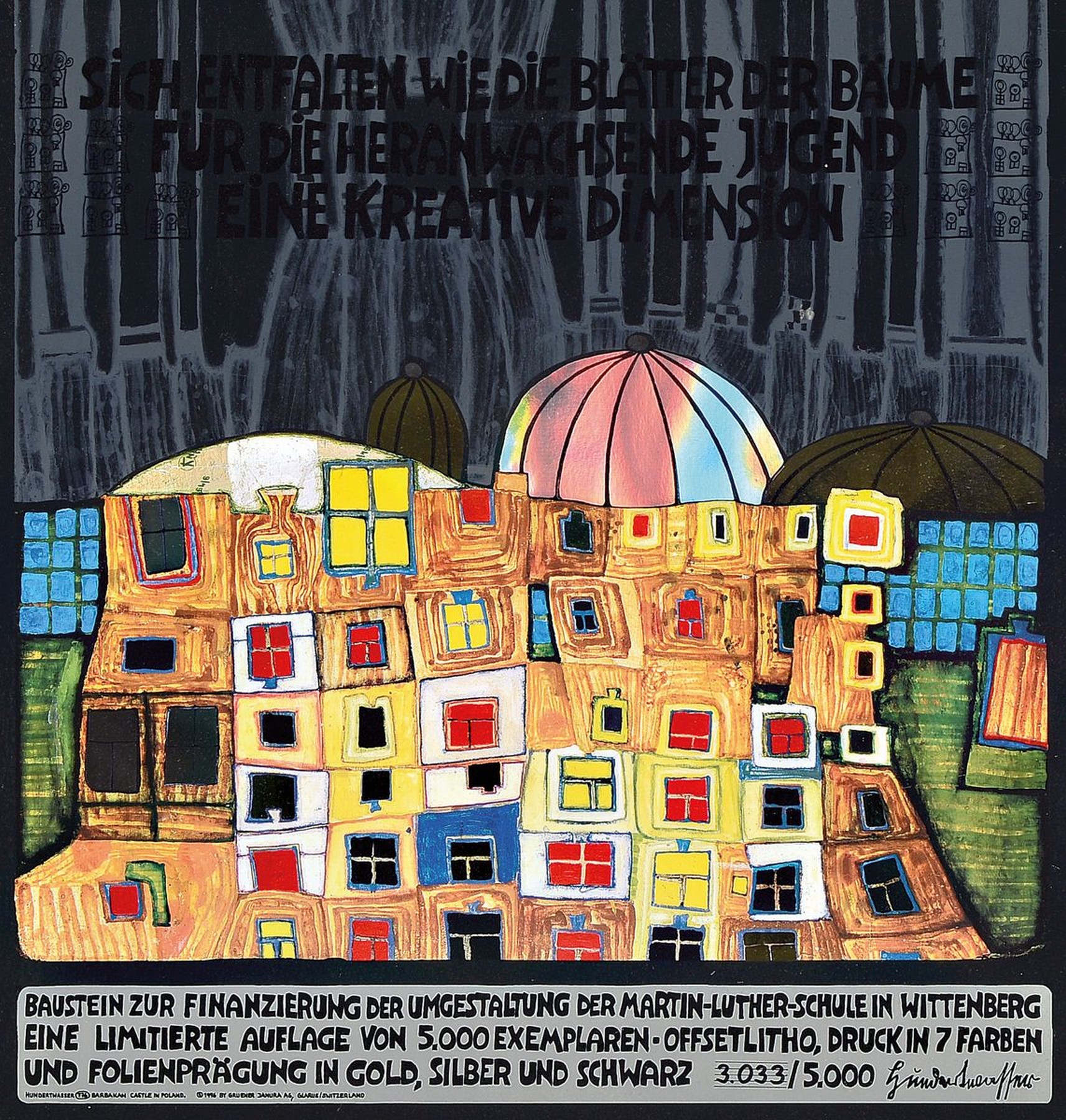 Friedensreich Hundertwasser, 1928-2000, Offset mit Metallfolienprägung zur Finanzierung der Martin Luther Schule in Wittenberg, num. 3033/5000, ca. ...
