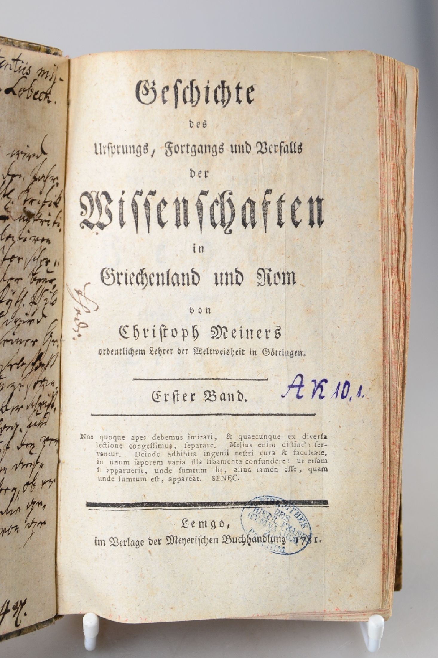 Christoph Meiners (1747-1810): Geschichte des Ursprungs, Fortgangs und Verfalls der Wissenschaften in Griechenland und Rom, Lemgo, Meyer 1781/82 ...