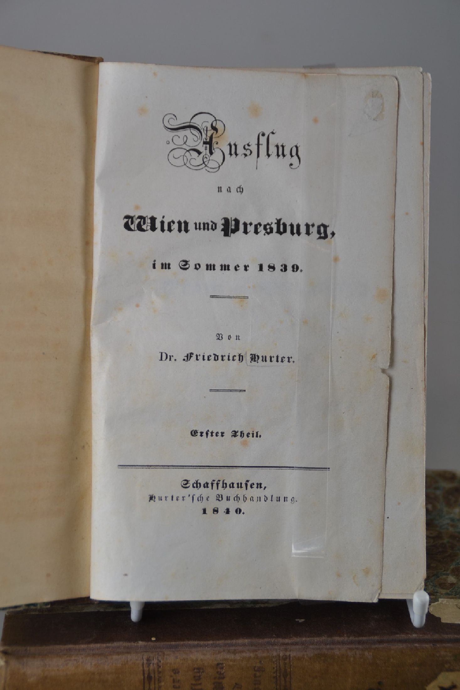 Detail a: Friedrich Emanuel von Hurter (1787-1865): Ausflug nach Wien und Presburg im Sommer 1839, 2 Bd., Schaffhausen, Hurter 1840, 396 und 394 S., ...