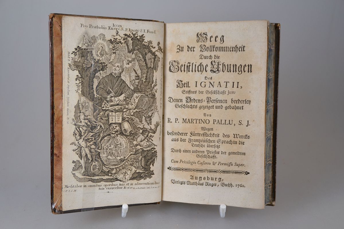 Martin Pallu (1661-1742): Weeg zu der Vollkommenheit durch die Geistliche Übungen des Heiligen Ignatii, Augsburg, Rieger 1760, in dt. Sprache, 414 ...