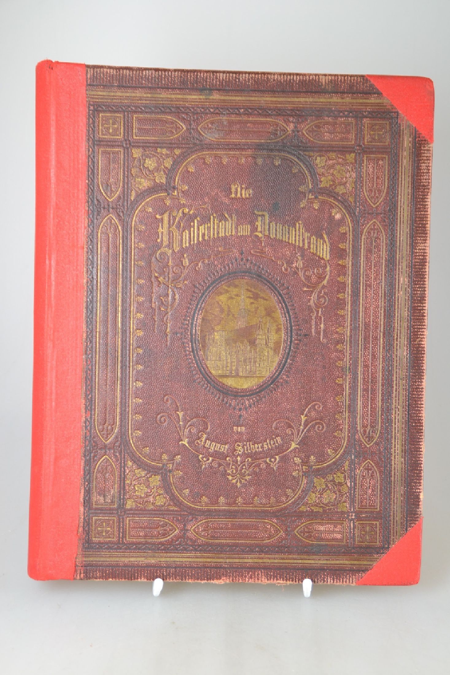 August Silberstein (1827-1900): Die Kaiserstadt am Donaustrand. Wien und die Wiener, Wien, Perles 1873, 236 S., mit 30 Stahlstichtafeln, ...