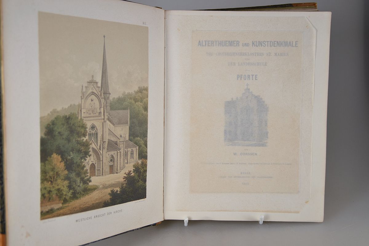 Wilhelm Paul Corssen (1820-1875): Alterthuemer und Kunstdenkmale des Cisterzienserklosters St. Marien und der Landesschule zur Pforte, Halle, ...