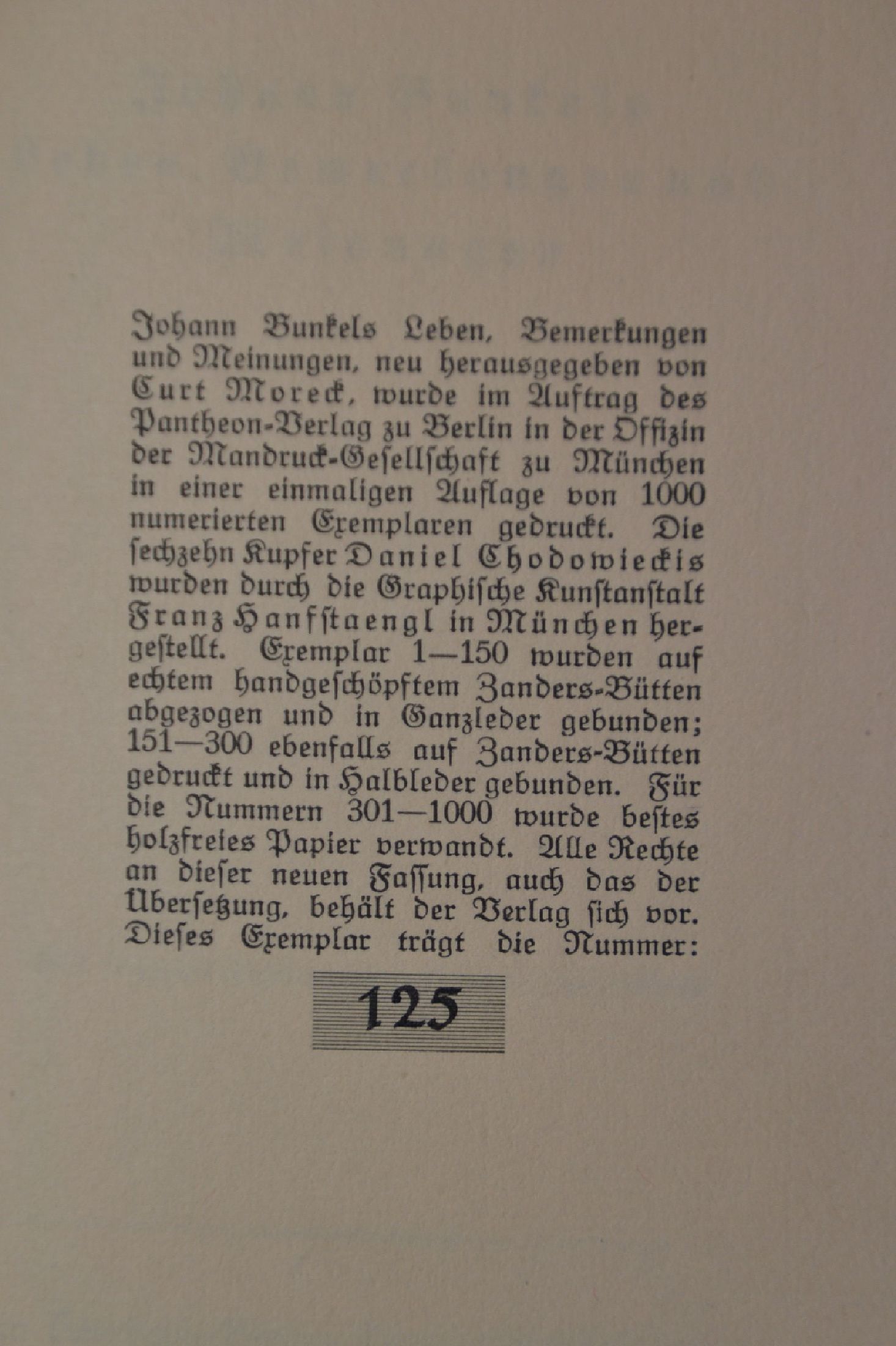 Detail b: Curt Moreck (1888-1957): Johann Bunckels Leben, Bemerkungen und Meinungen, Berlin/Zürich/Leipzig, Pantheon 1918, 176 S., Vorzugsausgabe Ed. 125/150 ...