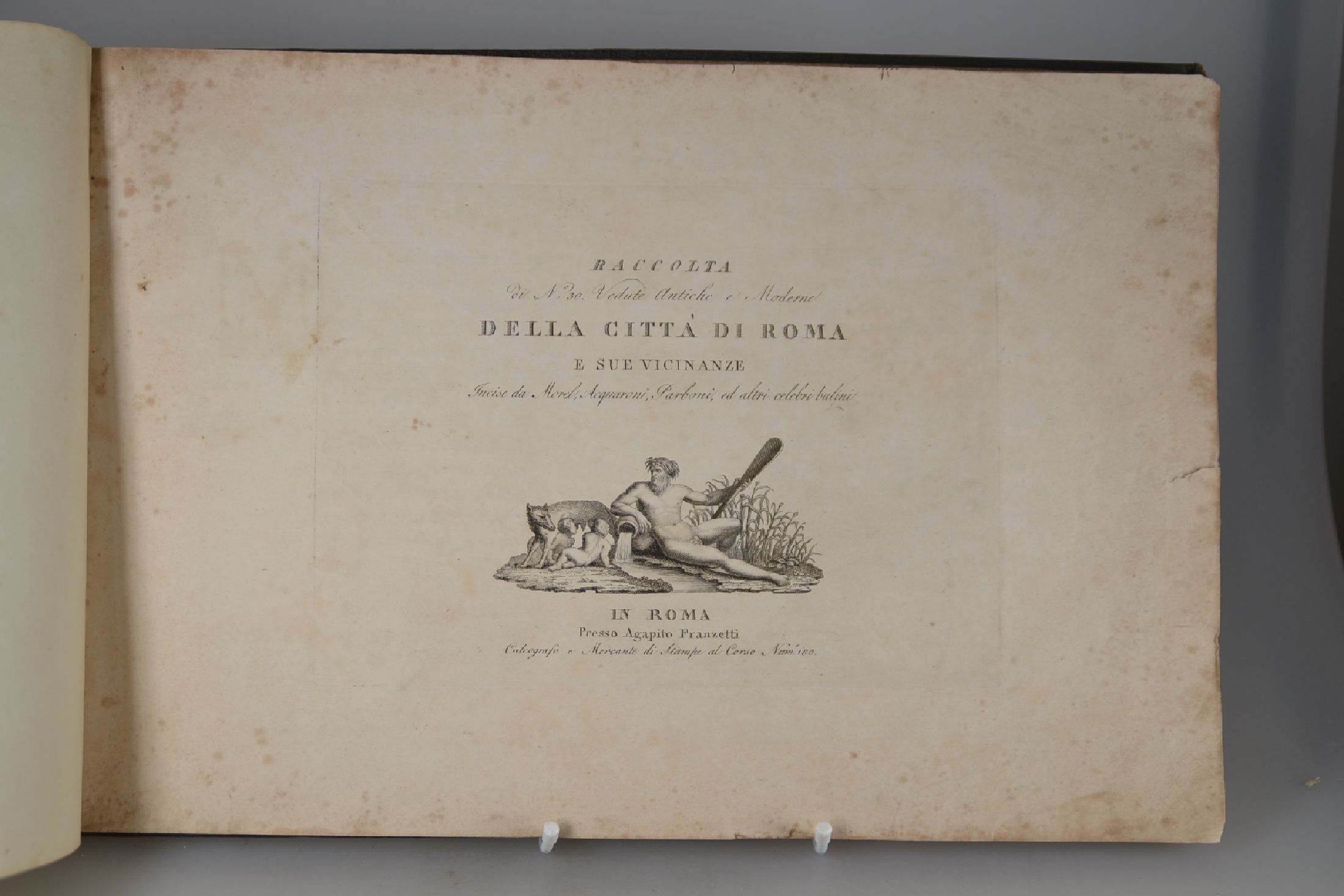 Raccolta de N. 30 Vedute antiche e moderne della citta di Roma, Rom Agapito Franzetti (tätig um 1790-1820), um 1820, mit 30 ganzseitigen ...