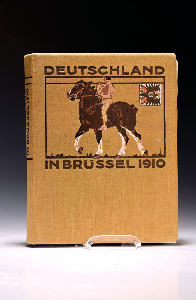 Gottfried Stoffers (1863-1933): Deutschland in Brüssel 1910. Die Deutsche Abteilung der Weltausstellung, Köln, M. Dumont Schauber 1910, 431 S. mit ...