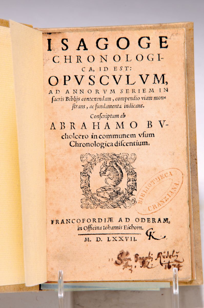 Abraham Buchholzer (1529-1584): Isagoge Chronologica, Frankfurt a.d. Oder, bei Johann Eichhorn 1577, Erstausgabe, 202 S. + Anhang,restauriert, ...