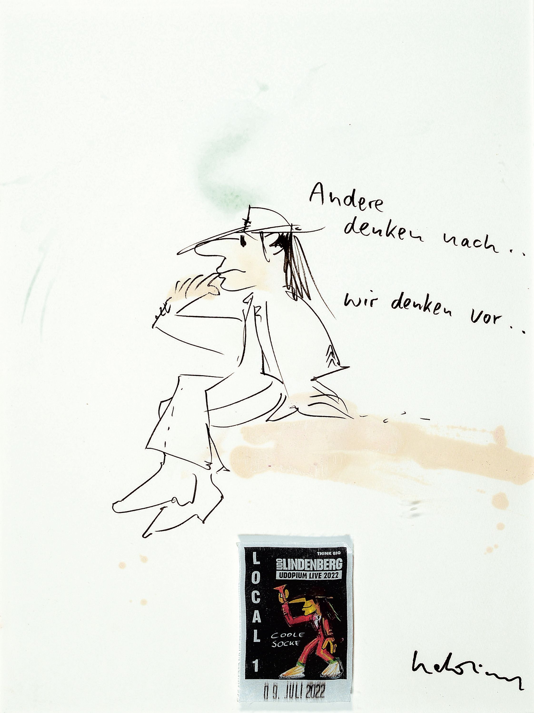 Udo Lindenberg, geb. 1946, Likörell/Aquarellauf Papier, "Andere denken nach, wir denken vor...", rechts unten handsigniert, Unikat, verso ...