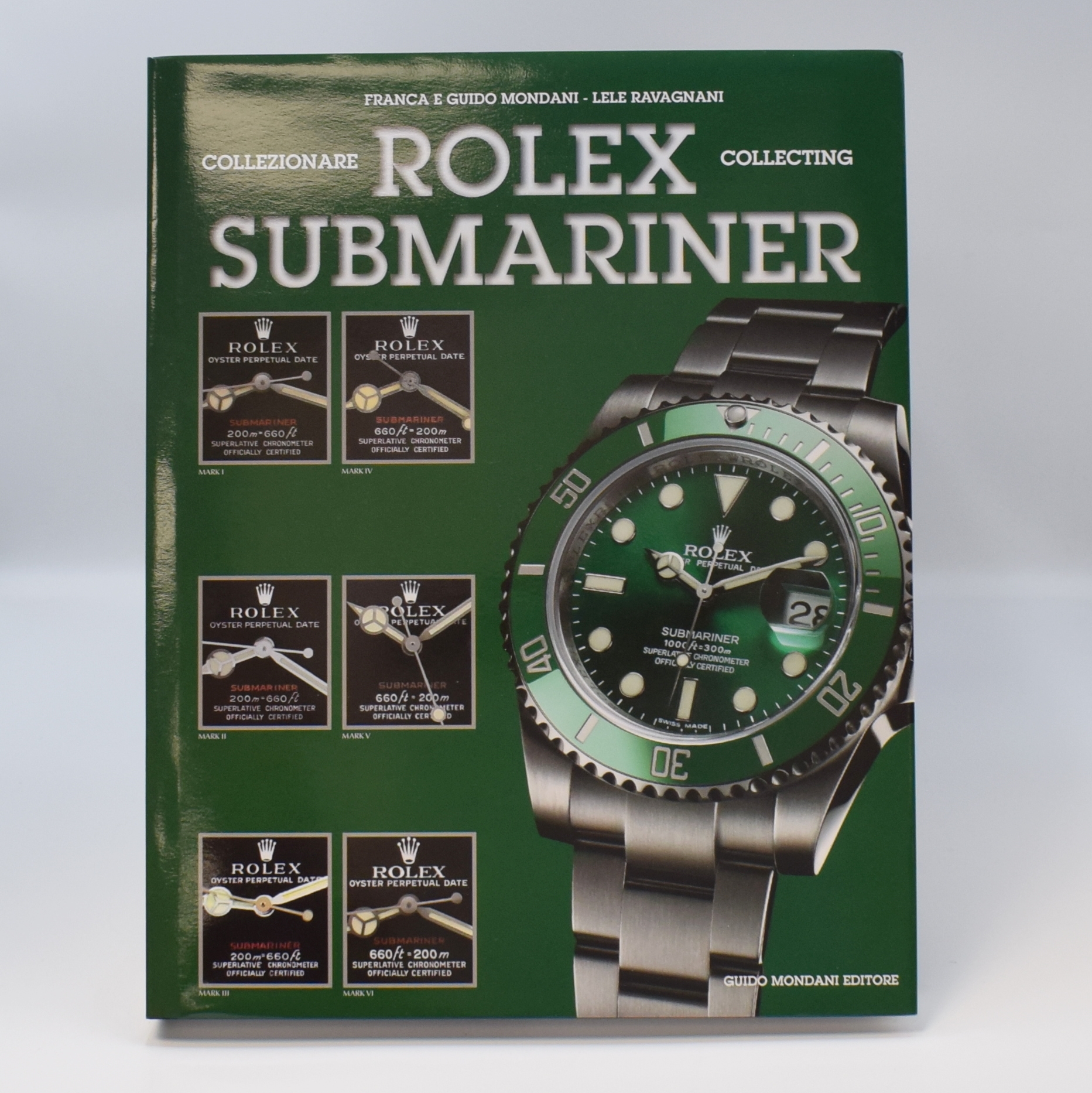 Detail a: FRANCA E GUIDO MONDANI Collezionare Rolex Submariner nahezu neuwertiges Buch, 264 Seiten starkes Nachschlagewerk rund um das Thema Rolex Submariner, ...