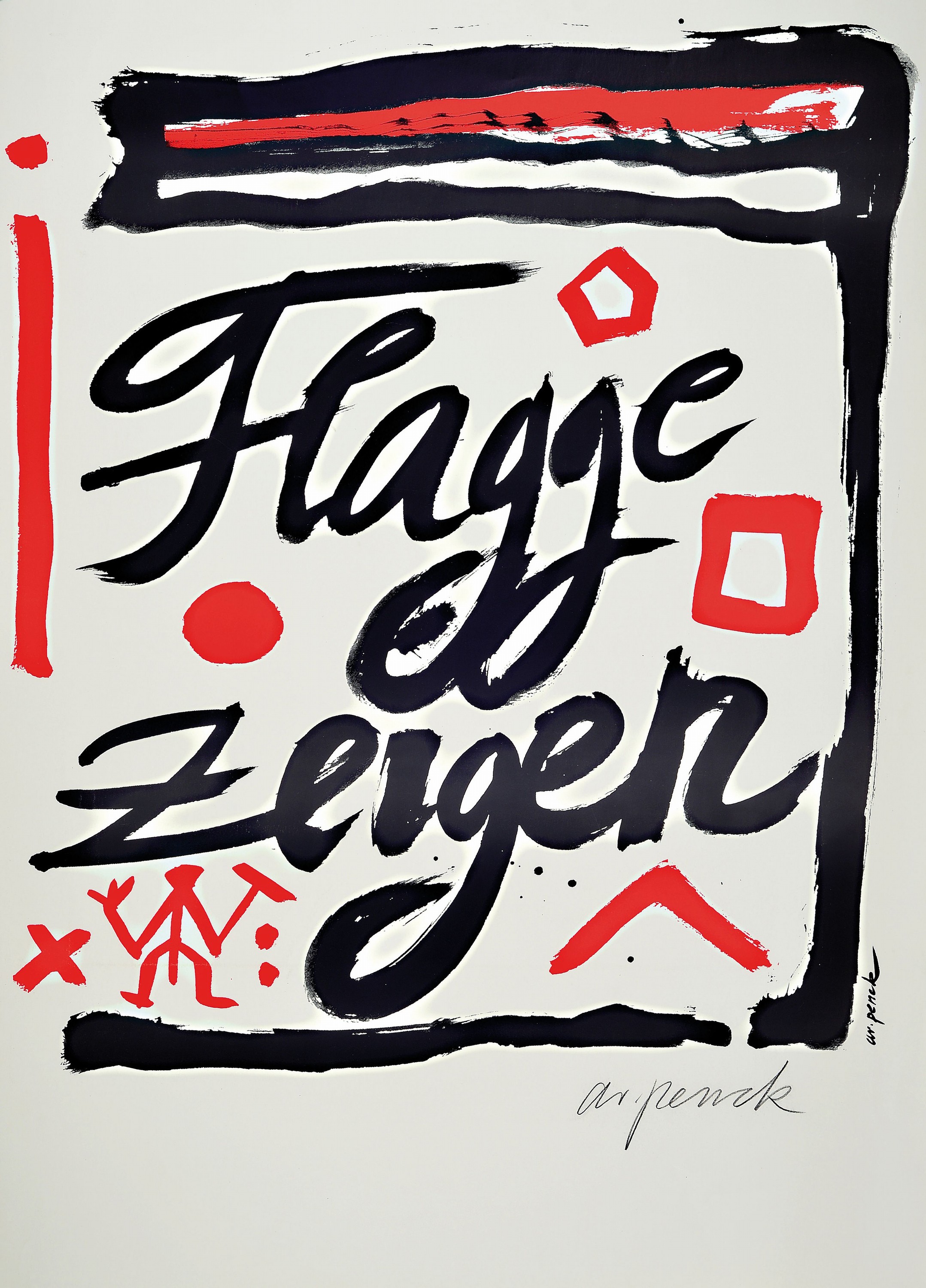 A.R. PENCK, 1939 - 2017 Dresden, Farboffset,"Flagge zeigen", 1995, handsigniert, Auflage 35, 84 x 59.5 cm, rechte Seite gewellt