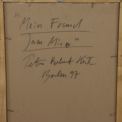 27044853a - Peter Robert Keil, 1997, Berlin, Rückseite mit Titel: ´Mein Freund Juan Miro´, ca. ...