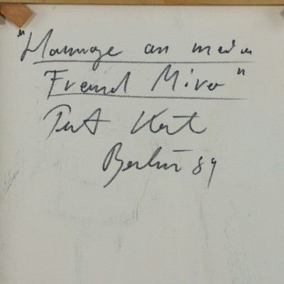 27044859a - Peter Robert Keil, 1989, Berlin, Rückseite mit Titel: ´Hommage an meinen Freund Miro´, ...