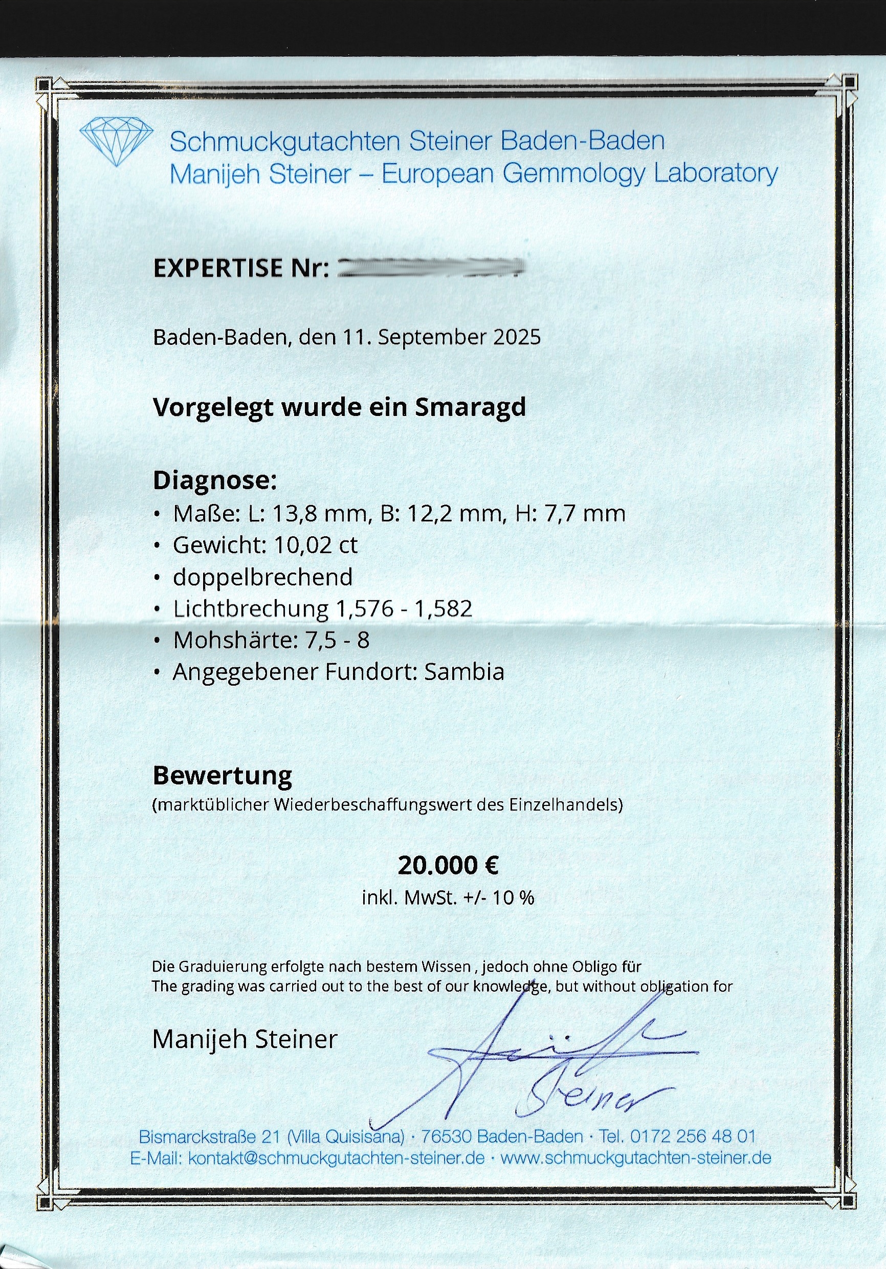 Detail c: Loser Smaragd, 10.02 ct, 13.8 x 12.2 x 7.7 mm,oktagonaler Treppenschliff, Herkunft Sambia, Wertgutachten über 20000 EUR anbei